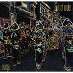 vorga（忘我）/Out Of Order