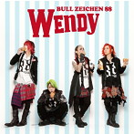 BULL ZEICHEN 88/WENDY（DVD付）