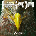 BLOODY HAWK DOWN/zero