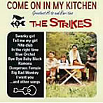 STRIKES/COME ON IN MY KITCHEN