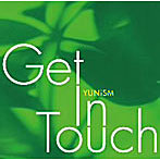 YUNiSM/Get In Touch