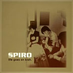 SPIRO/Life Goes On Blah