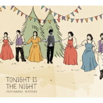 オガサワラヒロユキ/TONIGHT IS THE NIGHT