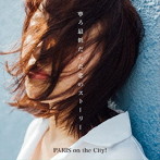 PARIS on the City！/寧ろ最低だった恋のストーリー