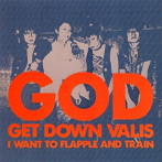 GOD/ちょっと、たりない GET DOWN VALIS