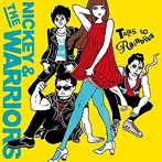 NICKEY＆THE WARRIORS/TALKS TO RAINBOWS