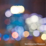 Sentimental Reason/Sentimental Reason