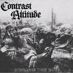 CONTRAST ATTITUDE/DISCHARGE YOUR NOISE