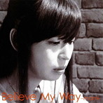 mami/Believe My Way（DVD付）