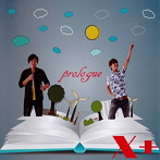 X＋/prologue