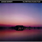 AOYAMA BARRETT/You Will Follow Another Truth
