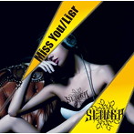 SLIVER./Miss You/Liar