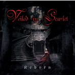 Veiled in Scarlet/ReBorn