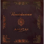 MAHATMA/Reminiscence