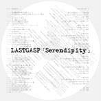 LASTGASP/Serendipity