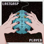 LASTGASP/PLAYER