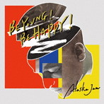 Alaska Jam/BE YOUNG！ BE HAPPY！