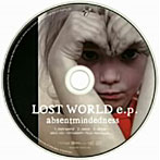 absentmindedness/LOST WORLD e.p.（DVD付）