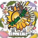 LOOKLIKE/Wake up！！