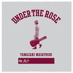 山崎まさよし/UNDER THE ROSE 〜B-sides ＆ Rarities 2005-2015〜
