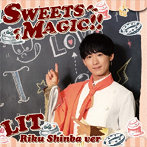 LIT/SWEETS MAGIC ！！（榛葉陸 Ver.）（初回生産限定盤）