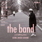 GOING UNDER GROUND/the band