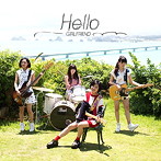 GIRLFRIEND/Hello（初回限定盤）（DVD付）