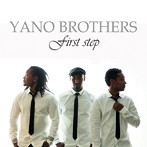 YANO BROTHERS/first step