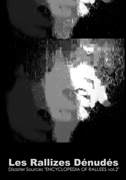 裸のラリーズ/Disaster Sources‘ENCYCLOPEDIA OF RALLIZES vol.2’