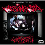 SD JUNKSTA/LOST SHIT