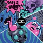 DJ ISSO＆CAMPANELLA/HOPE IS NO HOPE