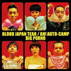 ビッグポルノ/BLOOD JAPAN TEAR