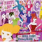 SKULL CANDY/Witchery SKANK/PARTY JOY NIGHT！！！