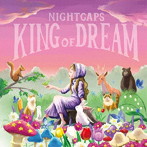 ナイトキャップス/KING OF DREAM