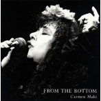 Carmen Maki/FROM THE BOTTOM