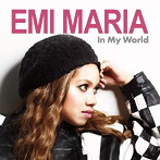 EMI MARIA/In My World