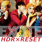 HDR（日出郎）×RESET/EXCITE