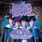 MAGiC BOYZ/MAGiC SPELL〜かけちゃうぞ！ぴっぴっぴっ〜（初回限定盤）（DVD付）