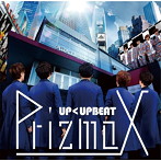 PrizmaX/UP＜UPBEAT（店舗限定盤）（DVD付）