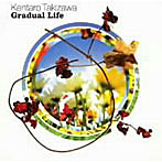瀧澤賢太郎/Gradual Life