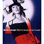 今井絵理子/Don’t stop the music