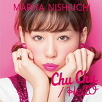 西内まりや/Chu Chu/HellO（DVD付A）
