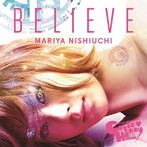西内まりや/BELIEVE（B）