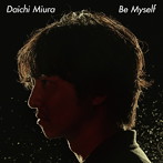 三浦大知/Be Myself