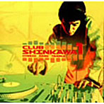 DJ SHINKAWA/CLUB SHINKAWA 1 HYBRID HARD TRANCE