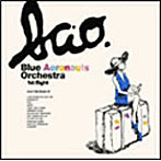 BLUE AERONAUTS ORCHESTRA/1st flight（CCCD）