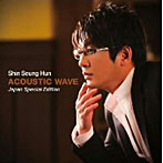 シン・スンフン/ACOUSTIC WAVE-Japan Special Edition-（初回限定盤）（DVD付）