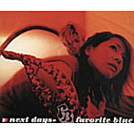 フェイバリット・ブルー/next days→