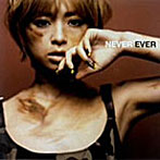 浜崎あゆみ/NEVER EVER