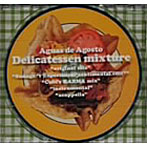 Delicatessen mixture/Aguas de Agosto